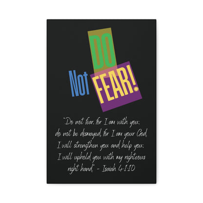 Do Not Fear - Matte Canvas, Stretched, 1.25"