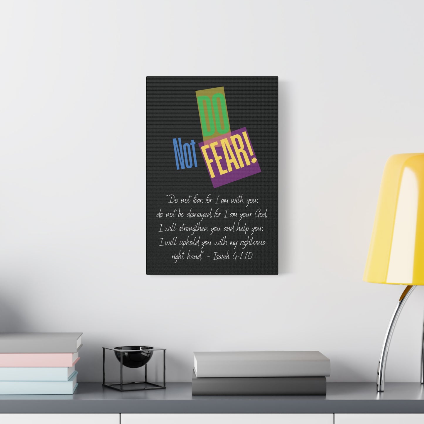 Do Not Fear - Matte Canvas, Stretched, 1.25"